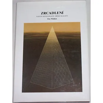 Umění Wittlich Petr - Zrcadlení