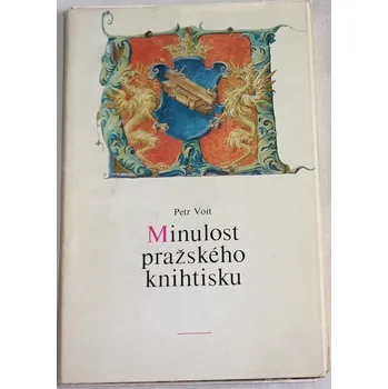 Umění Voit Petr - Minulost pražského knihtisku