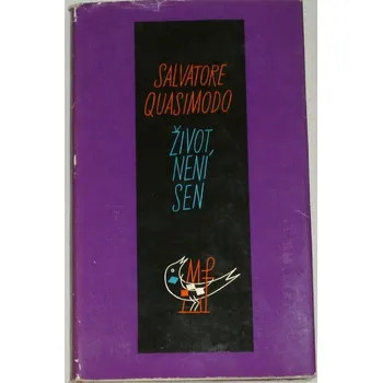Literární biografie Quasimodo Salvatore - Život není sen