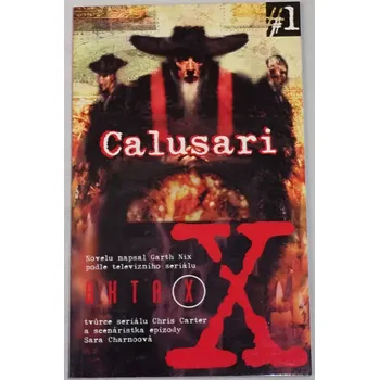 Nix Garth - Akta X 1: Calusari