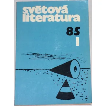 Časopis Světová literatura 1985, ročník XXX, č. 1