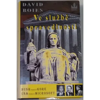 Boies David - Ve službě spravedlnosti