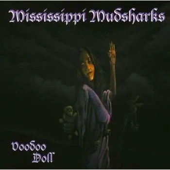 Zahraniční hudba CD Mississippi Mudsharks: Voodoo Doll 2009