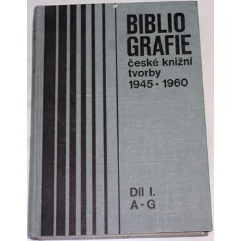 Umění Bibliografie české knižní tvorby 1945-1960, díl I. A-G