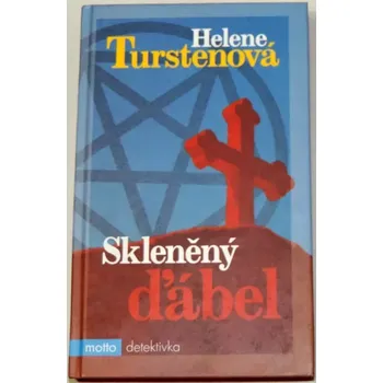 Turstenová Helene - Skleněný ďábel