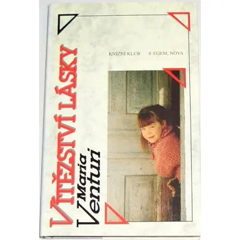 Literární biografie Venturi Maria - Vítězství lásky