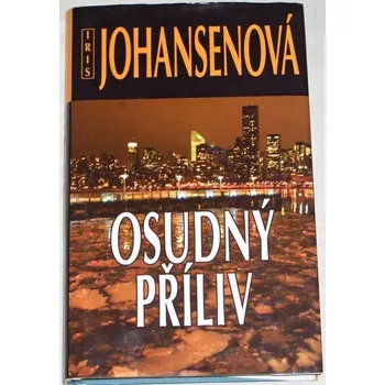 Johansenová Iris - Osudný příliv