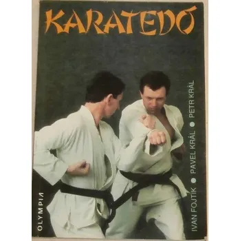 Literární biografie Fojtík Ivan, Král Pavel, Král, Petr - Karatedó