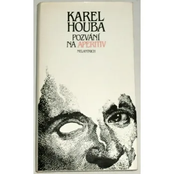 Literární cestopis Houba Karel - Pozvání na aperitiv