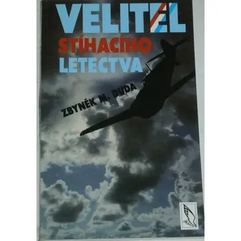 Duda Zbyněk M. - Velitel stíhacího letectva