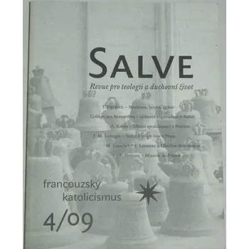 Časopis Salve 4/09 - Francouzský katolicismus