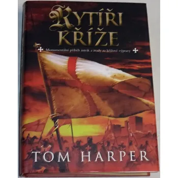 Harper Tom - Rytíři kříže