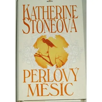 Stoneová Katherine - Perlový měsíc