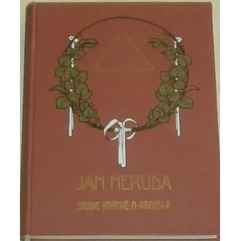 Literární biografie Neruda Jan - Studie krátké a kratší I