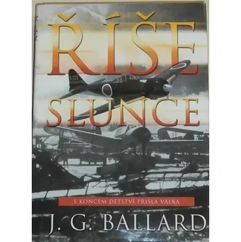 Ballard J. G. - Říše slunce