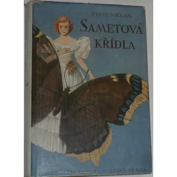 Viklan Pavel - Sametová křídla