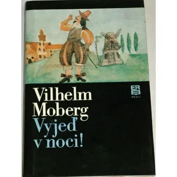 Moberg Vilhelm - Vyjeď v noci