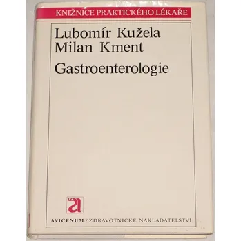 Literární biografie Kužela Lubomír, Kment Milan - Gastroenterologie