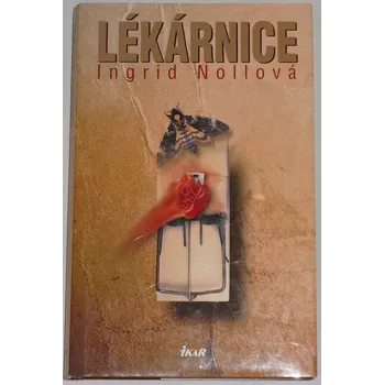 Nollová Ingrid - Lékárnice