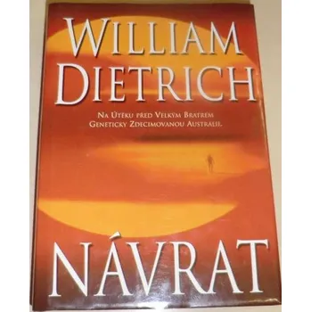 Dietrich William - Návrat