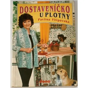 Literární cestopis Filipovská Pavlína - Dostaveníčko u plotny