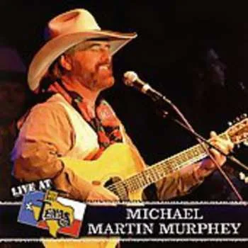 Zahraniční hudba CD Michael Martin Murphey: Live At Billy Bob's Texas 2004