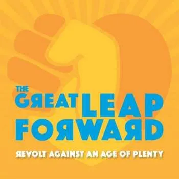 Zahraniční hudba CD The Great Leap Forward: Revolt Against An Age Of Plenty 2021