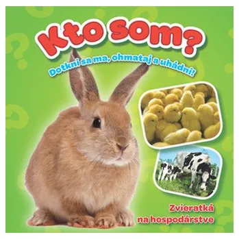 Kto som? Zvieratká na hospodárstve