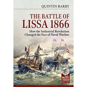 The Battle of Lissa, 1866 - Barry, Quintin