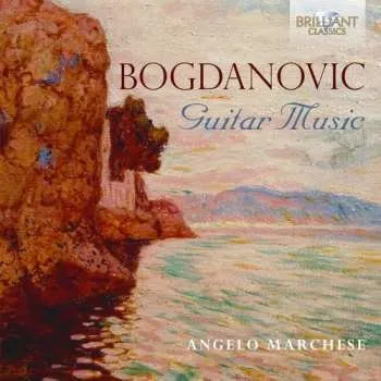 Zahraniční hudba CD Dušan Bogdanović: Bogdanovic: Guitar Music 2015