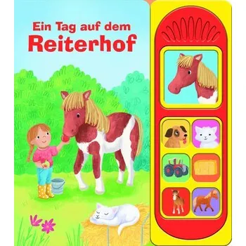 První čtění Ein Tag auf dem Reiterhof - Soundbuch - Pappbilderbuch mit 7 Geräuschen - Phoenix International Publications Germany GmbH