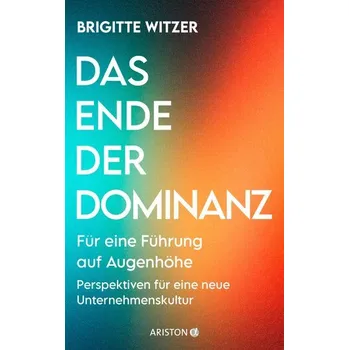 Das Ende der Dominanz - Witzer, Brigitte