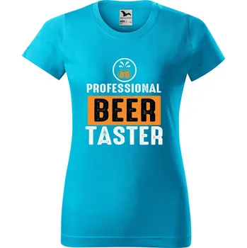 Dámské tričko DOBRÝ TRIKO Dámské tričko s potiskem Beer taster Barva: Tyrkysová, Velikost: M