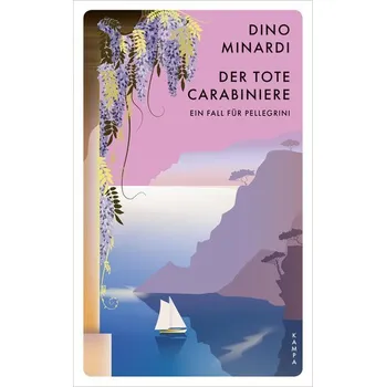 Der tote Carabiniere - Minardi, Dino [DE] (2025, Brožovaná, Kampa Verlag)