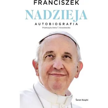 Literární biografie Nadzieja. Autobiografia - Papież Franciszek