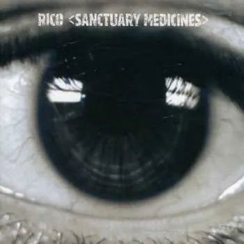 Zahraniční hudba CD Rico: Sanctuary Medicines 1999