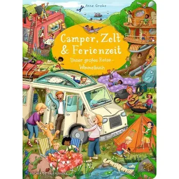 První čtění Camper, Zelt und Ferienzeit. Unser großes Reise-Wimmelbuch - Grobe, Anne