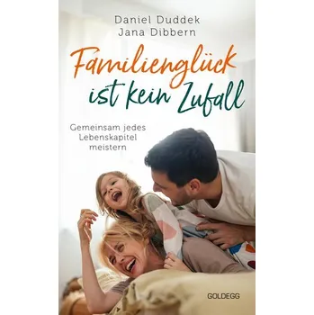 Osobní rozvoj Familienglück ist kein Zufall - Duddek, Daniel