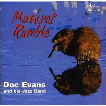 Zahraniční hudba CD Doc Evans And His Jazz Band: Muskrat Ramble 2014