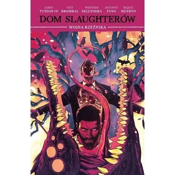 Komiks pro dospělé Dom Slaughterów T.5 Wojna Rzeźnika - JAMES TYNION IV