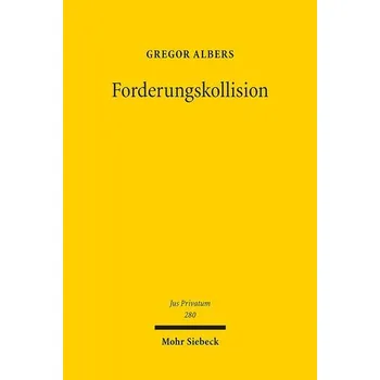 Forderungskollision - Albers, Gregor