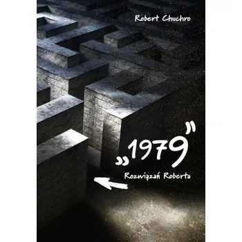 1979 rozważań Roberta - Robert Chuchro