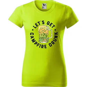 Dámské tričko DOBRÝ TRIKO Dámské tričko s potiskem Campfire drunk Barva: Limetková, Velikost: 2XL