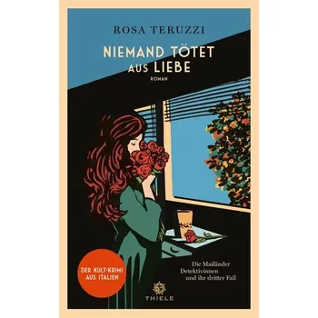 Niemand tötet aus Liebe - Teruzzi, Rosa