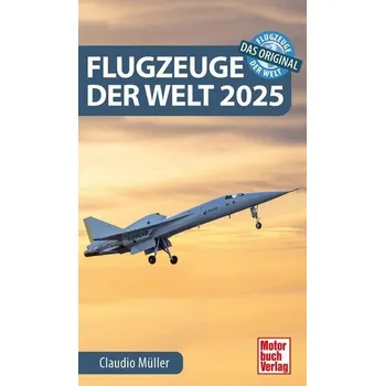 Flugzeuge der Welt 2025 - Müller, Claudio
