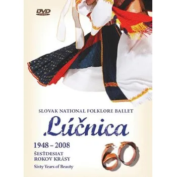 DVD film Lúčnica: 1948-2008 Šesťdesiat rokov krásy - Lúčnica