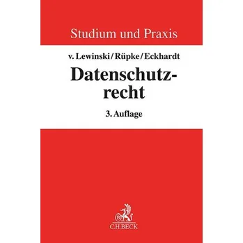 Datenschutzrecht - Lewinski, Kai von
