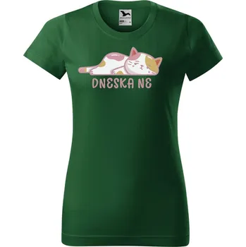 Dámské tričko Dámské tričko s potiskem Dneska ne Barva trička: Lahvově zelená - 06, Velikost: L