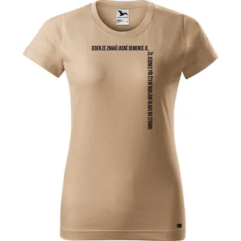 Dámské tričko s potiskem Demence Barva trička: Písková - 08, Velikost: M