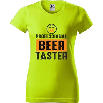 Dámské tričko Dámské tričko s potiskem Beer taster Barva trička: Limetková - 62, Velikost: L
